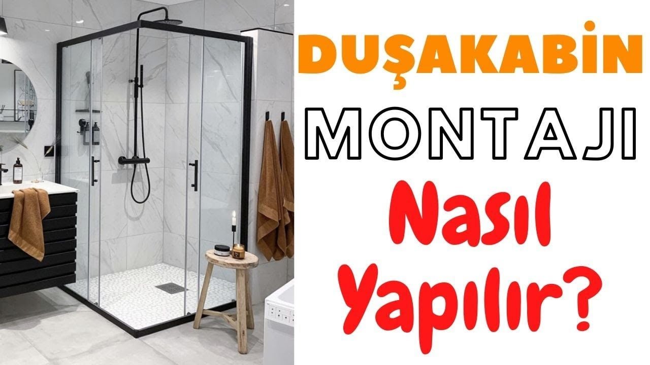 Duşakabinler Nasıl Monte Edilir?